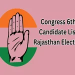 congress 6th candidate list rajasthan election 1699153158
