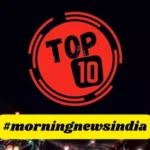 top 10 news hindi 1705026502