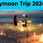 Honeymoon Trip 2024